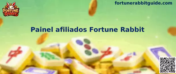 Painel afiliados Fortune Rabbit