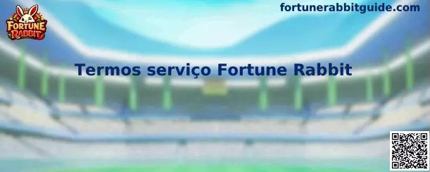 Termos serviço Fortune Rabbit