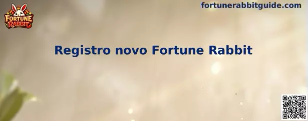Registro novo Fortune Rabbit