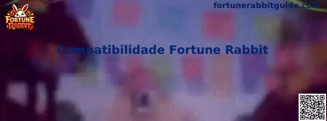 Compatibilidade Fortune Rabbit en dispositivos móviles y PC
