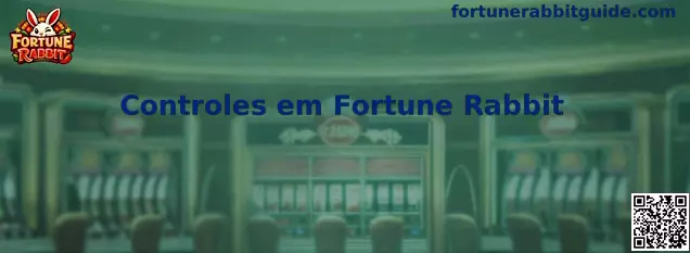 Controles em Fortune Rabbit