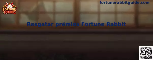 Resgatar prêmios Fortune Rabbit