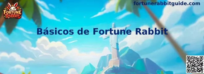 Básicos de Fortune Rabbit guía visual