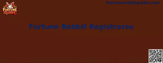 Referencia visual de la guía para registrarse en Fortune Rabbit